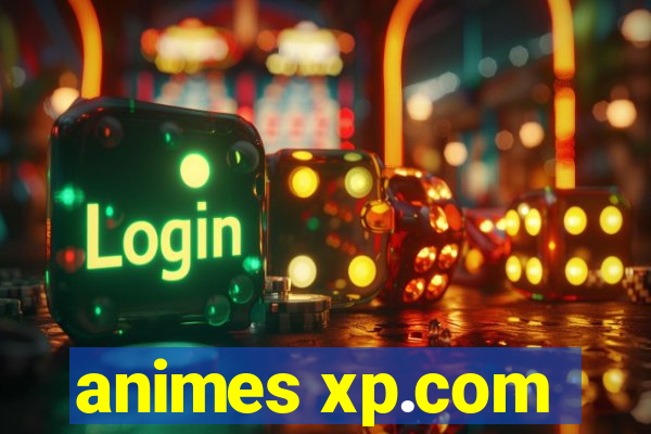 animes xp.com